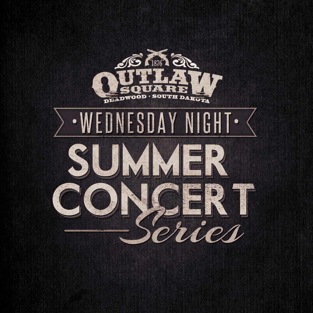 Outlaw Square Wednesday Nights • Deadwood