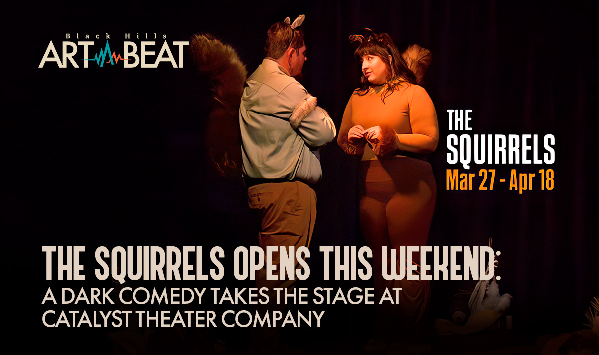 The Squirrels Opens at Catalyst Theater Company This Week