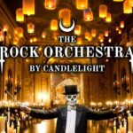 The Rock Orchestra by Candlelight
