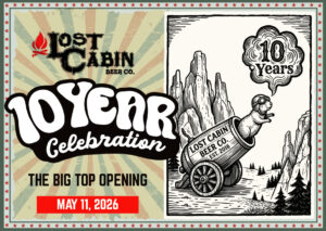 The Big Top Opening • Lost Cabin 10th Anniversary