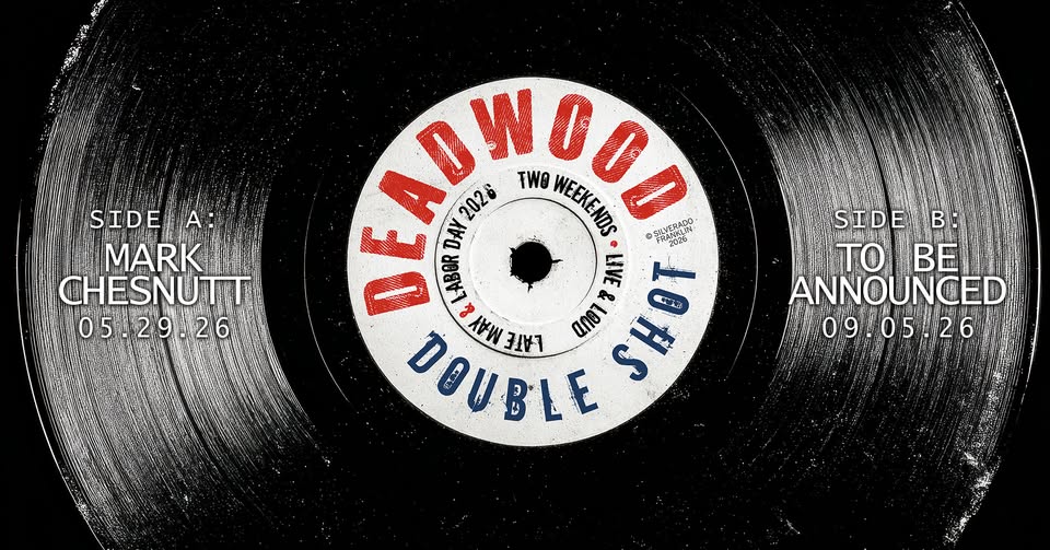 Mark Chesnutt • Deadwood Double Shot
