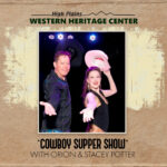 Cowboy Supper Show with Orion & Stacey Potter