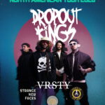 Dropout Kings+VRSTY+Strange New Faces + Wicked Six
