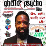 Ghetto Psycho Tour with King Iso