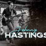 Johnny Hastings & Stillhouse Down
