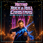 Retro Rock & Roll Christmas: An 80s Holiday Spectacular