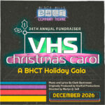 A VHS Christmas Carol: A BHCT Holday Gala